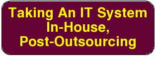Taking An IT System In-House, Post-Oursourcing
